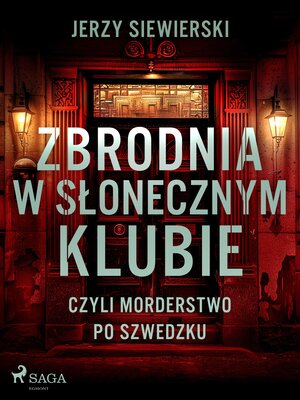 cover image of Zbrodnia w Słonecznym Klubie, czyli morderstwo po szwedzku